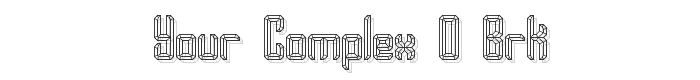 Your Complex O BRK font